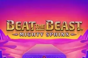 Beat the Beast Mighty Sphinx
