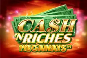 Cash 'N Riches Megaways