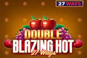 Double Blazing Hot 27 Ways