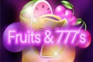 Fruits & 777s