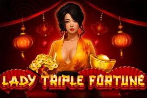 Lady Triple Fortune