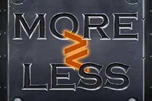 More or Less