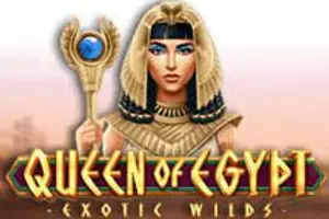 Queen of Egypt Exotic Wilds