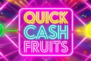 Quick Cash Fruits