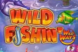 Wild Fishin Wild Ways
